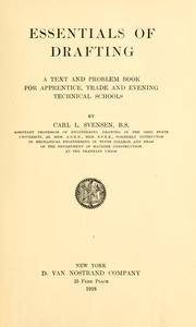 Cover of: Essentials of drafting: a text and problem book for apprentice, trade and evening technical schools