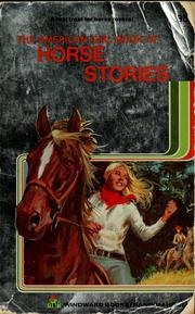 The American girl book of horse stories by Editors of the American Girl Magazine, Margaret Carver Leighton, Carolyn St. Clair King, Eleanor Hoffmann, Vivian Breck, June Hall Mills, Frances Priddy, Ellsworth Newcomb, Margaret Burrage, Marian Garthwaite, Janet Lambert