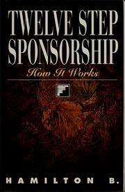 Cover of: Twelve step sponsorship: how it works