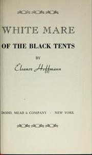 Cover of: White mare of the black tents by Eleanor Hoffmann