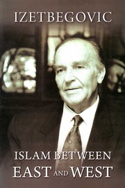 Islam između Istoka i Zapada by Alija Izetbegović