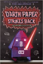 Darth Paper strikes back by Tom Angleberger