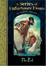 The end by Lemony Snicket, Brett Helquist, Michael Kupperman