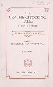 Cover of: The leatherstocking tales from Cooper every child can read by James Fenimore Cooper