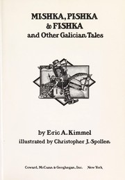 Mishka, Pishka, & Fishka, and other Galician tales by Eric A. Kimmel