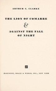 Cover of: Lion of Comarre and Against the Fall of Night by Arthur C. Clarke