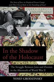 In the shadow of the Holocaust by Yosef Grodzinsky