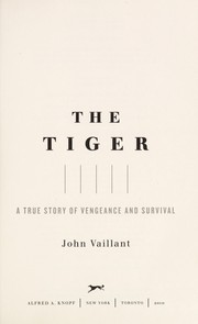 The tiger by John Vaillant