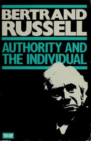 Authority and the Individual by Bertrand Russell