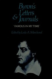 Cover of: Byron's letters and journals: the complete and unexpurgated text of all the letters available in manuscript and the full printed version of all others