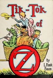 Tik-Tok of Oz by L. Frank Baum, John R. Neill