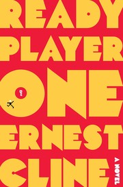 Cover of: Ready Player One: a novel