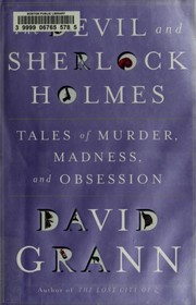 The Devil and Sherlock Holmes by David Grann