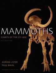 Cover of: Mammoths: Giants of the Ice Age by Adrian Lister, Paul Bahn, Richard Green