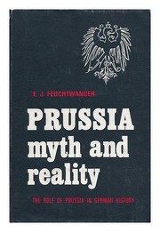 Cover of: Prussia: myth and reality: the role of Prussia in German history