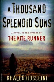 A Thousand Splendid Suns by Khaled Hosseini