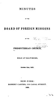 Cover of: Annual Report of the Board of Foreign Missions of the Presbyterian Church, in the United States ...