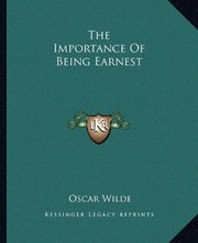 Cover of: The Importance Of Being Earnest by Oscar Wilde