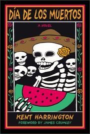 Dia de los muertos by Kent A. Harrington