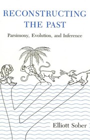 Cover of: Reconstructing the past: parsimony, evolution, and inference