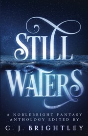 Cover of: Still Waters: A Noblebright Fantasy Anthology (Lucent Anthologies)