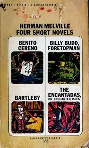 Novels (Bartleby, the Scrivener / Benito Cereno / Billy Budd / Encantadas) by Herman Melville, Herman Melville