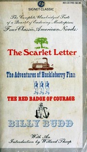 Adventures of Huckleberry Finn / Billy Budd / Red Badge of Courage / Scarlet Letter by Nathaniel Hawthorne, Mark Twain, Stephen Crane, Herman Melville