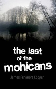 Cover of: The Last of the Mohicans by James Fenimore Cooper