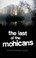 Cover of: The Last of the Mohicans