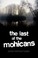 Cover of: The Last of the Mohicans