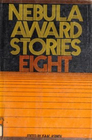 Cover of: Nebula Award Stories Eight by Isaac Asimov