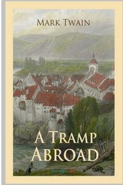 Cover of: A Tramp Abroad by Mark Twain