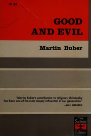 Cover of: Good and evil, two interpretations by Martin Buber