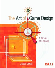 Cover of: The art of game design: a book of lenses