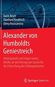 Cover of: Alexander von Humboldts Geniestreich by Karin Reich, Eberhard Knobloch, Elena Roussanova