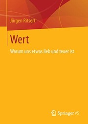 Cover of: Wert: Warum uns etwas lieb und teuer ist