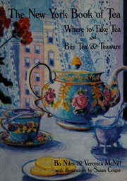 Cover of: The New York book of tea: where to take tea and buy tea & teaware