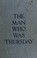 Cover of: The man who was Thursday