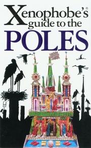 Cover of: The Xenophobe's Guide to the Poles by Ewa Lipniacka