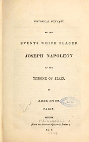 Historical summary of the events which placed Joseph Napoleon on the throne of Spain