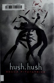 Cover of: Hush, hush