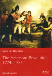 The American Revolution, 1774-1783 by Daniel Marston