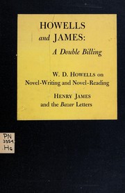 Cover of: Howells and James: a double billing.  Novel-writing and novel-reading; an impersonal explanation