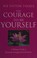 Cover of: The courage to be yourself