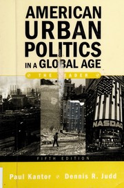 Cover of: American urban politics in a global age: the reader