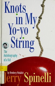 Cover of: Knots in My Yo-Yo String