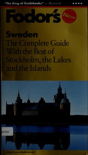 Cover of: Sweden: The Complete Guide with the Best of Stockholm, the Lakes and the Islands (1996. 9th ed)