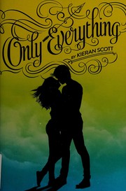 Only everything by Kieran Scott