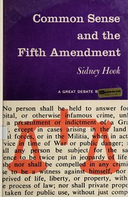 Cover of: Common sense and the fifth amendment.