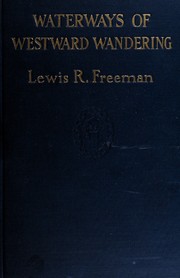 Cover of: Waterways of westward wandering: small boat voyages down the Ohio, Missouri and Mississippi rivers